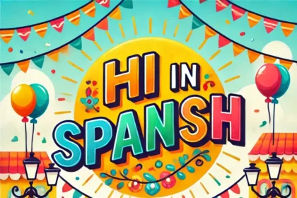 hi in spanish