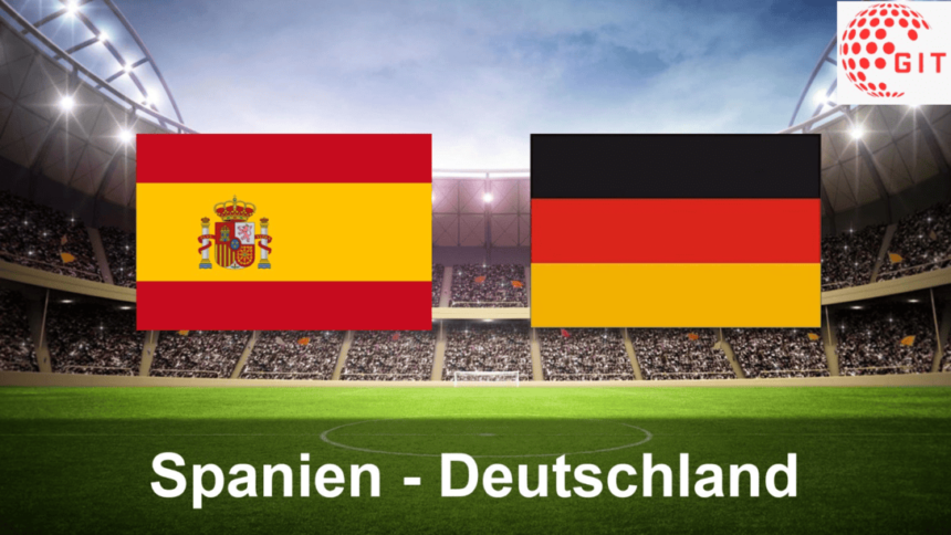 Spanien – Deutschland